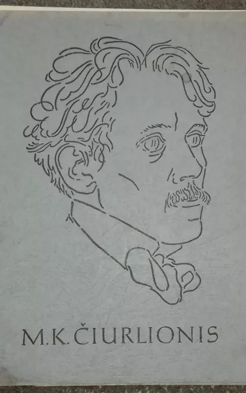 Mikalojus Konstantinas Čiurlionis. 32 reprodukcijos - Antanas Venclova, knyga 2