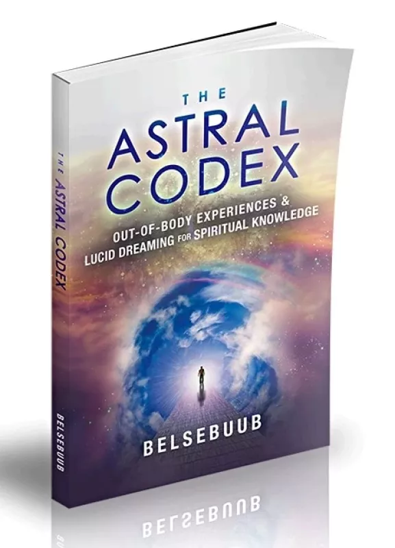 The Astral Codex: Using Dreams and Out - of - Body Experiences on a Spiritual Journey - Mark Pritchard, knyga