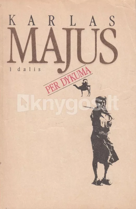 Karlas Majus  Per dykuma 1.2.3 dalys - Karlas Majus, knyga 2