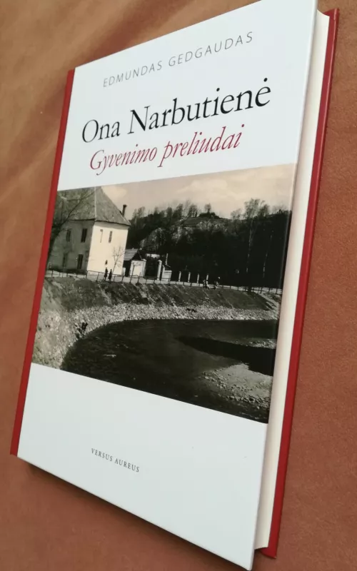 Ona Narbutienė. Gyvenimo preliudai - Edmundas Gedgaudas, knyga 2