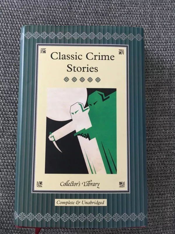 Classic Crime Stories (Collector's Library) - Autorių Kolektyvas, knyga