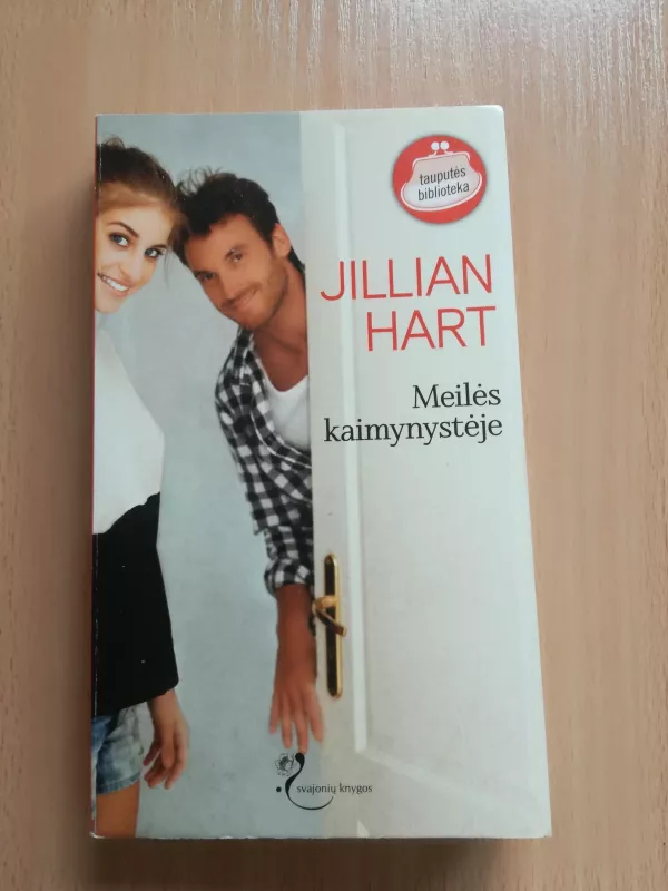 Meilės kaiminystėje - Jillian Hart, knyga