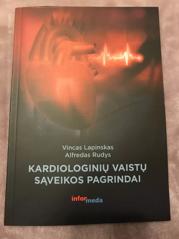 Kardiologinių vaistų sąveikos pagrindai - Vincas Lapinskas, knyga