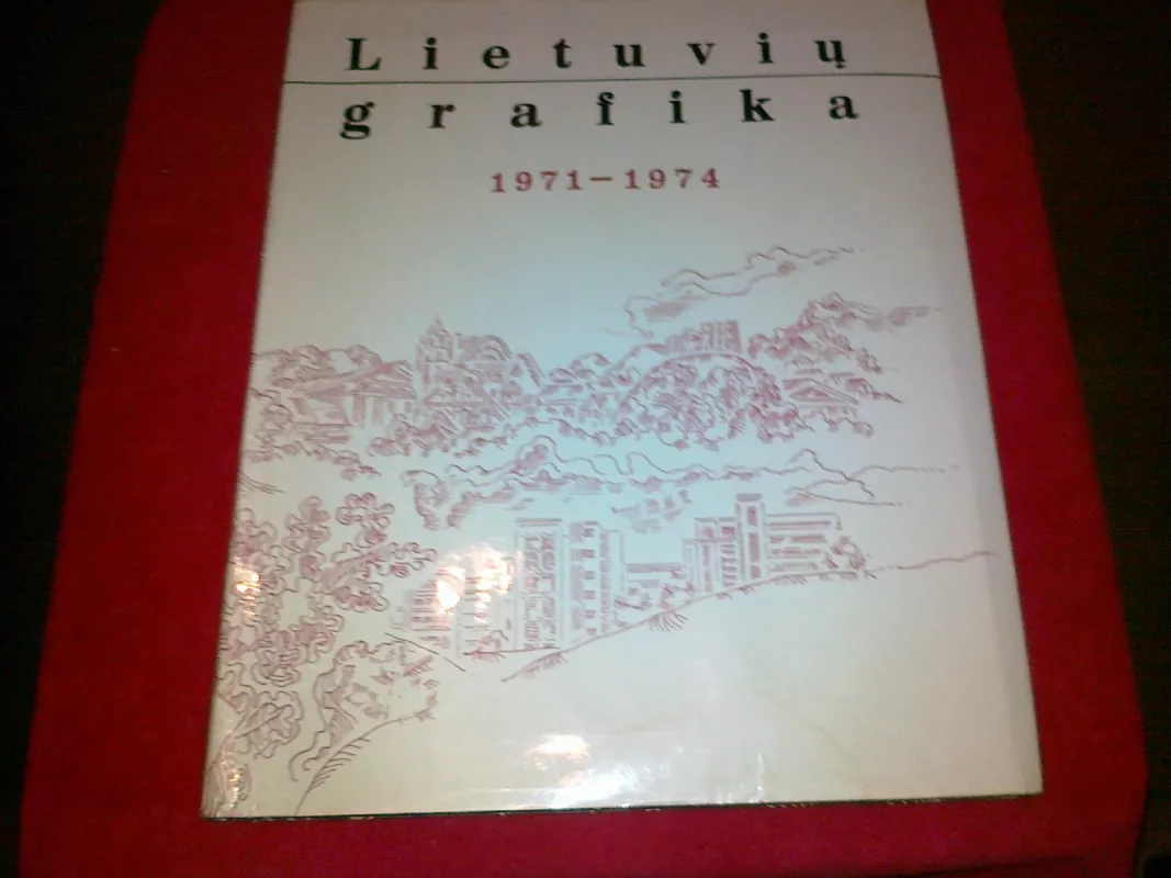 Lietuvių grafika 1971-1974 - R. Tarabilda, knyga 6