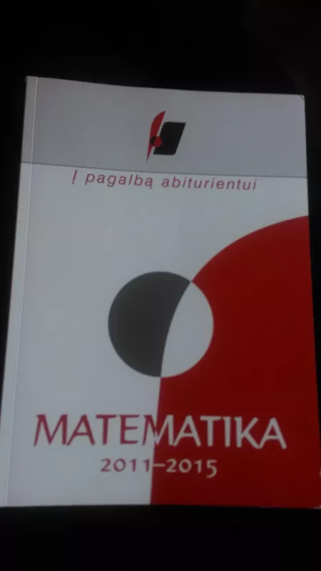 į pagalba abiturientui matematika 2011 - 2015 - Nacionalinis egzaminų centras , knyga