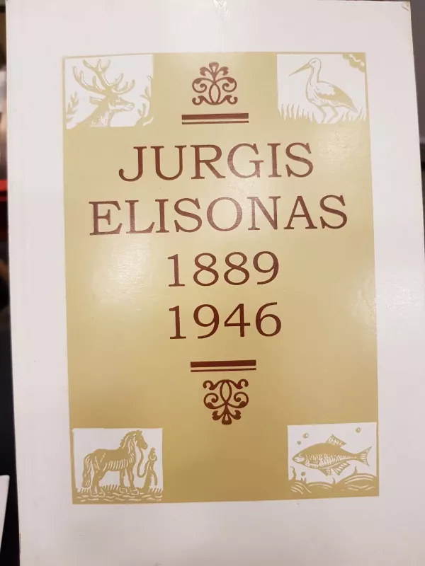 Jurgis Elisonas 1889-1946 - A. Jakimavičius, knyga
