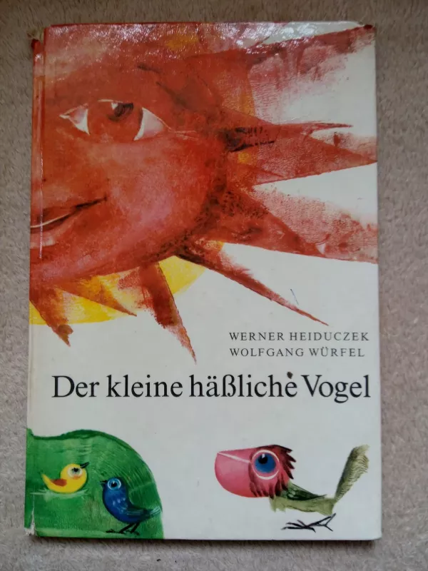 Der kleine habliche vogel - Werner Heiduczek, knyga