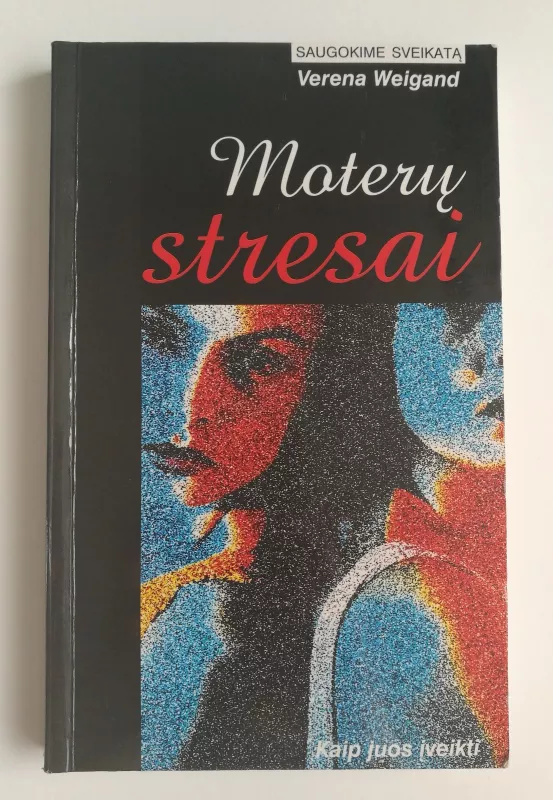 Moterų stresai - Verena Weigand, knyga