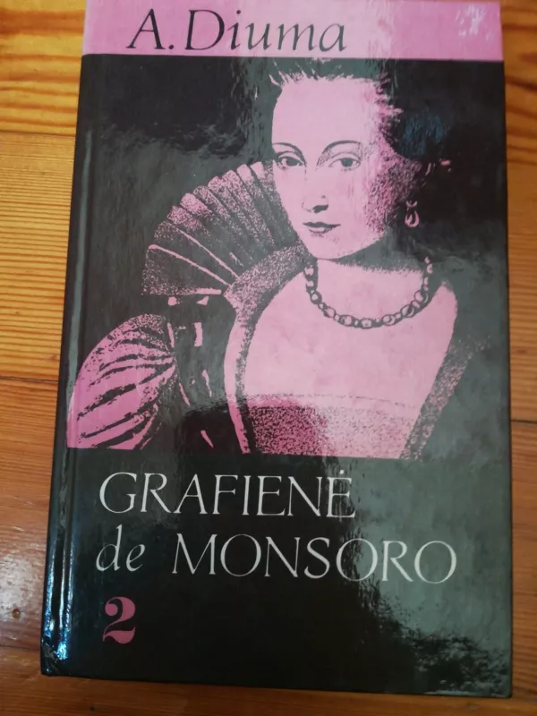 Grafienė de Monsoro (2 dalys) - Aleksandras Diuma, knyga