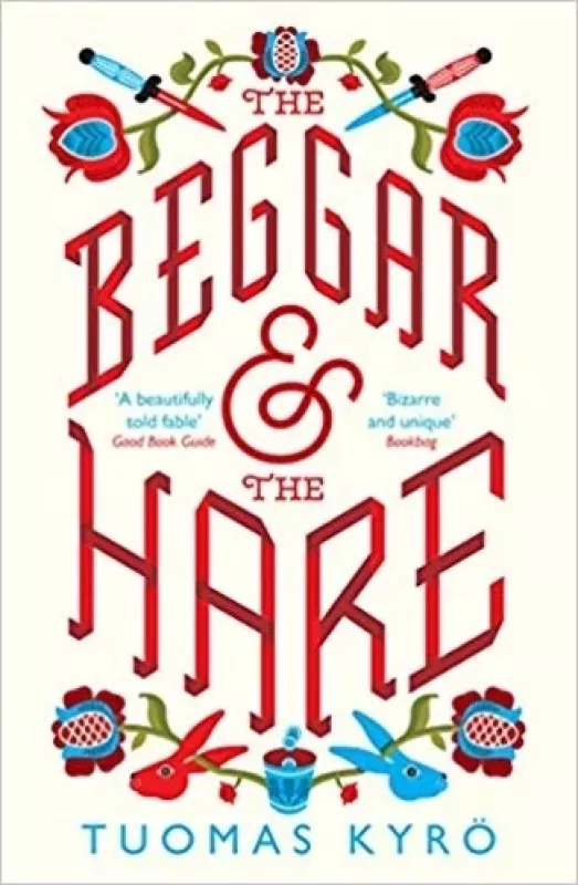 The Beggar & The Hare - Tuomas Kyro, knyga