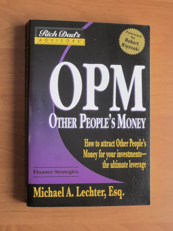 OPM other people's money - Robert T. Kiyosaki, Sharon L.  Lechter, knyga