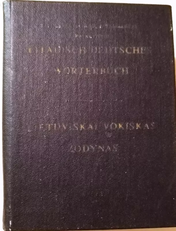 Lietuviškai vokiškas žodynas - K. Fulst, A.  Scholz, J.  Talmantas, J.  Paškevičius, knyga 3