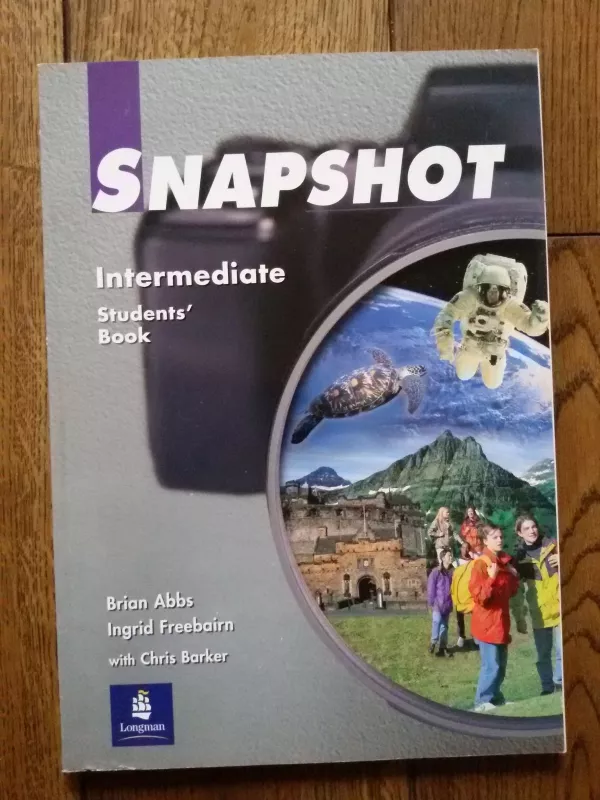 Snapshot Intermediate Students' Book - Brian Abbs, Ingrid  Frebrairn, Chris  Barker, knyga