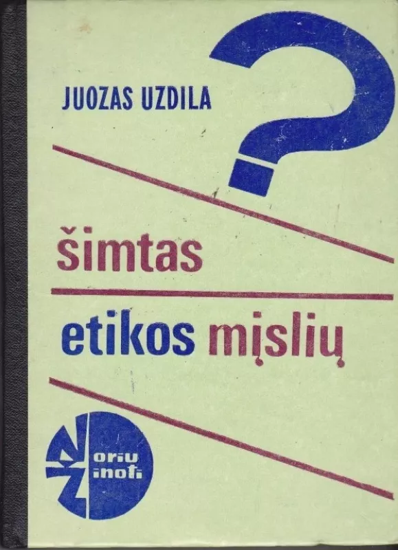 Šimtas etikos mįslių - Uzdila Juozas, knyga