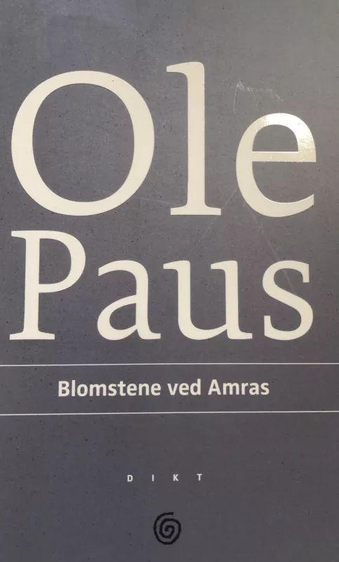 Blomstene ved Amras - Ole Paus, knyga