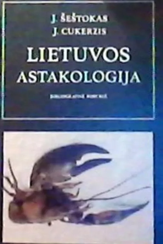 Lietuvos astakologija - Autorių Kolektyvas, knyga