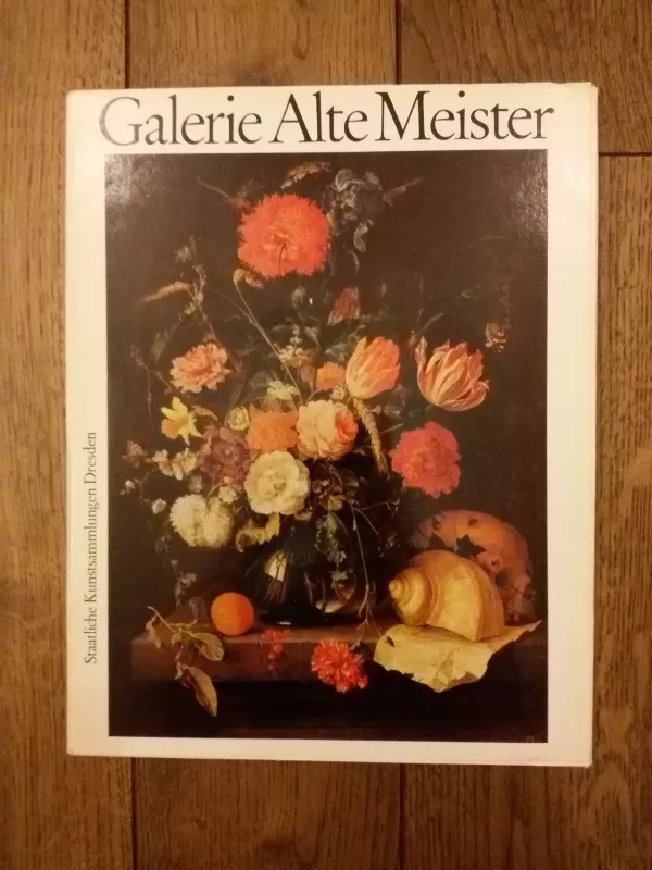 Galerie Alte Meister. Staatliche Kunstsammlungen Dresden - Autorių Kolektyvas, knyga 3