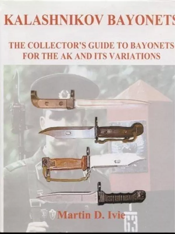 Kalashnikov Bayonets - Martin D. Ivie, knyga