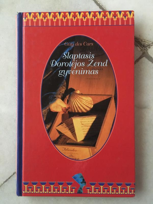 Slaptasis Dorotėjos Žend gyvenimas - Guy Cars, knyga 3