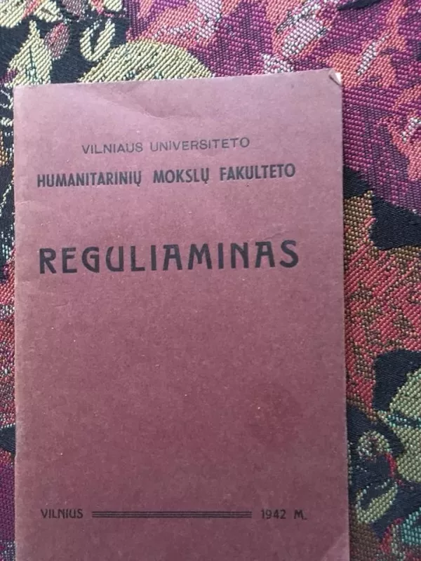 Vilniaus Universiteto Humanitarinių mokslų fakulteto Reguliaminas - Autorių Kolektyvas, knyga