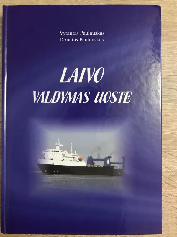 Laivo valdymas uoste - Vytautas Paulauskas, knyga