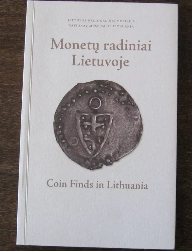 Monetų radiniai Lietuvoje. Coin Finds in Lithuania - Eduardas Remecas, knyga
