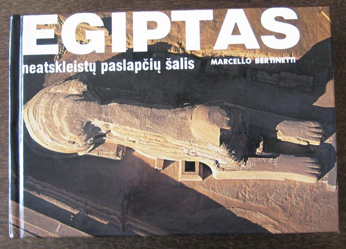 Egiptas: neatskleistų paslapčių šalis - Marcello Bertinetti, knyga 3