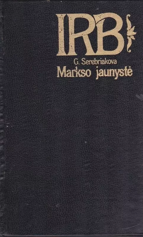 Markso jaunystė - Serebriakova G., knyga