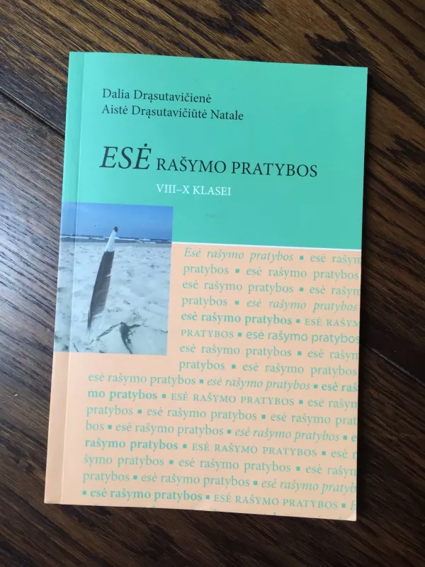 Esė rašymo pratybos VIII-X klasei - Dalia Drąsutavičienė, knyga 3