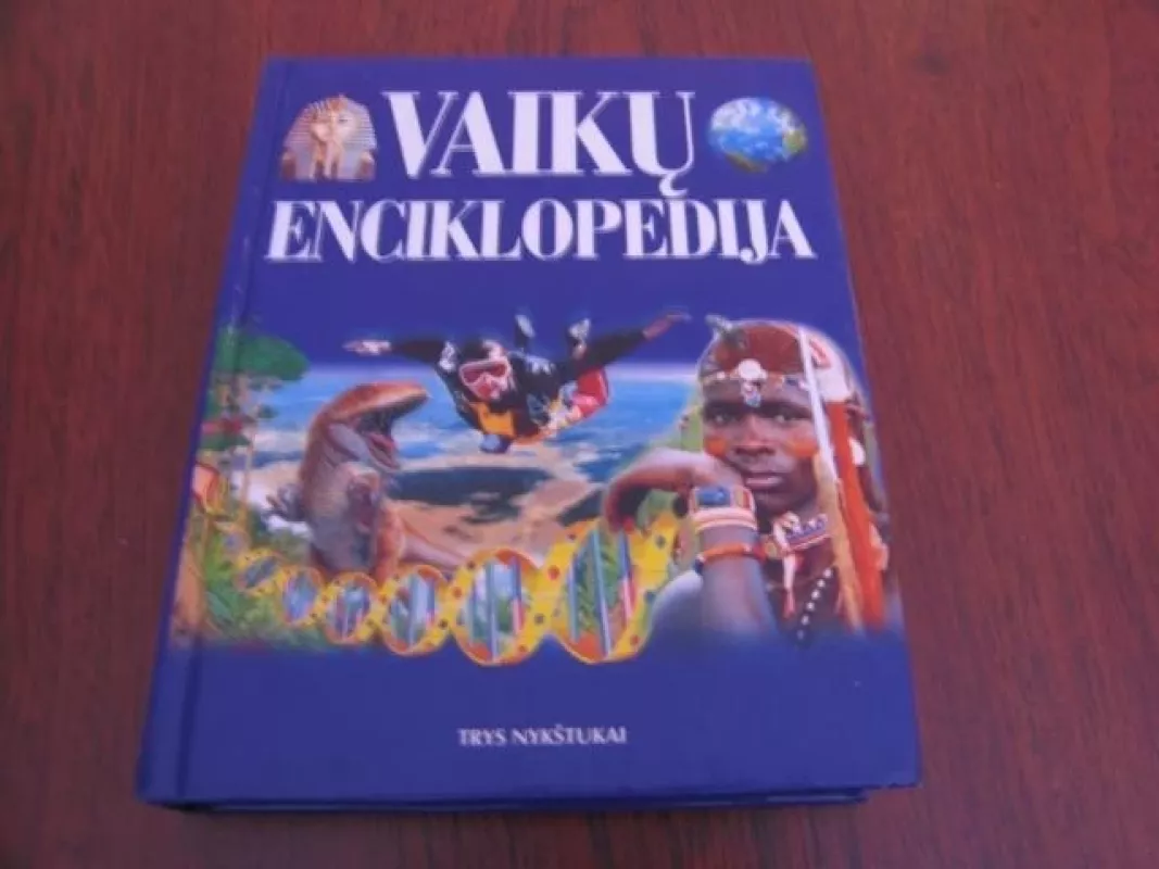 Vaikų enciklopedija - Autorių Kolektyvas, knyga