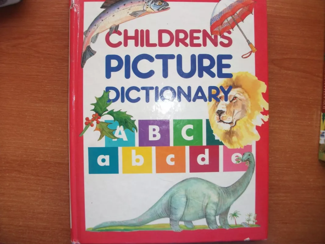 childrens pisture dictionary - Autorių Kolektyvas, knyga