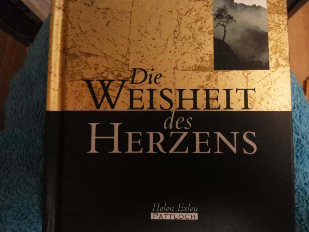 Die Weisheit des Herzens - Autorių Kolektyvas, knyga