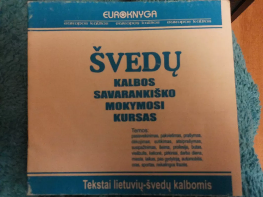 Švedų kalbos savarankiško mokymosi kursas - Autorių Kolektyvas, knyga