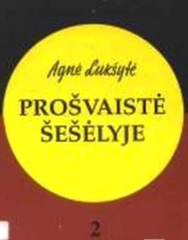 Prošvaistė šešėlyje (2 knyga) - Agnė Lukšytė, knyga