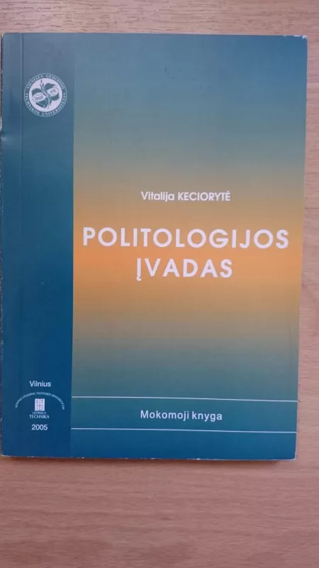 Politologijos įvadas : mokomoji knyga / Vitalija Keciorytė - Vitalija Keciorytė, knyga