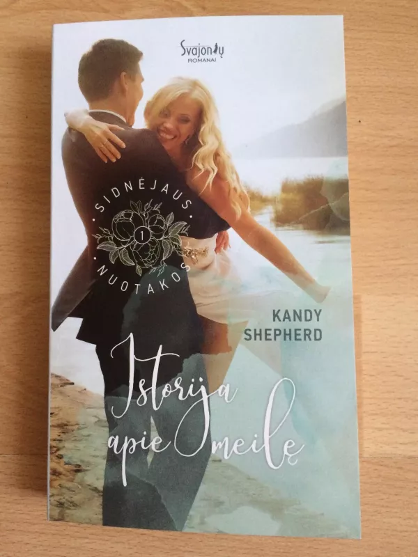 Istorija apie meilę (1 knyga) - Kandy Shepherd, knyga