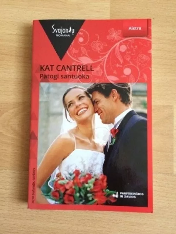 Kat Cantrell. Patogi santuoka (2018 balandis–birželis) - Kat Cantrell, knyga
