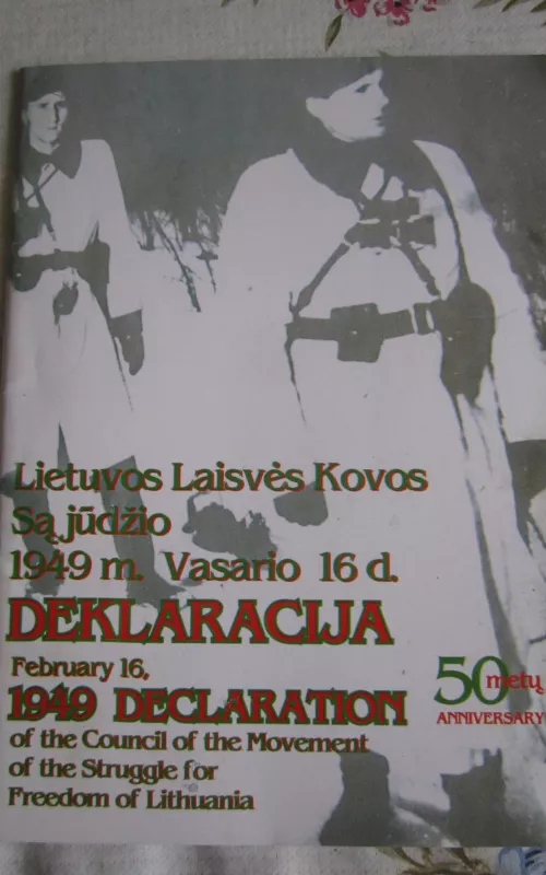 Lietuvos Laisvės Kovos Sąjūdžio 1949 m. vasario 16 d. deklaracija - J. Valenčius, knyga 2