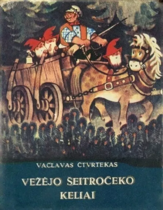 Vežėjo Šeitročeko keliai - Vaclavas Čtvrtekas, knyga