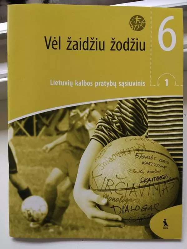 Vėl žaidžiu žodžiu. 1 lietuvių kalbos pratybų sąsiuvinis 6 klasei - Autorių Kolektyvas, knyga