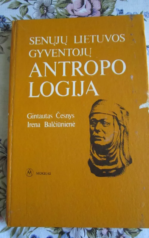 Senųjų Lietuvos gyventojų antropologija - G. Česnys, I.  Baličiūnienė, knyga 2