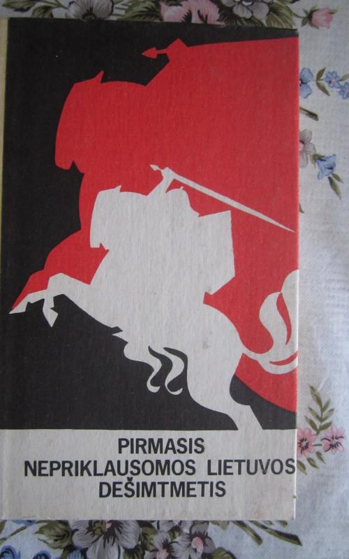 Pirmasis nepriklausomos Lietuvos dešimtmetis - Autorių Kolektyvas, knyga 2