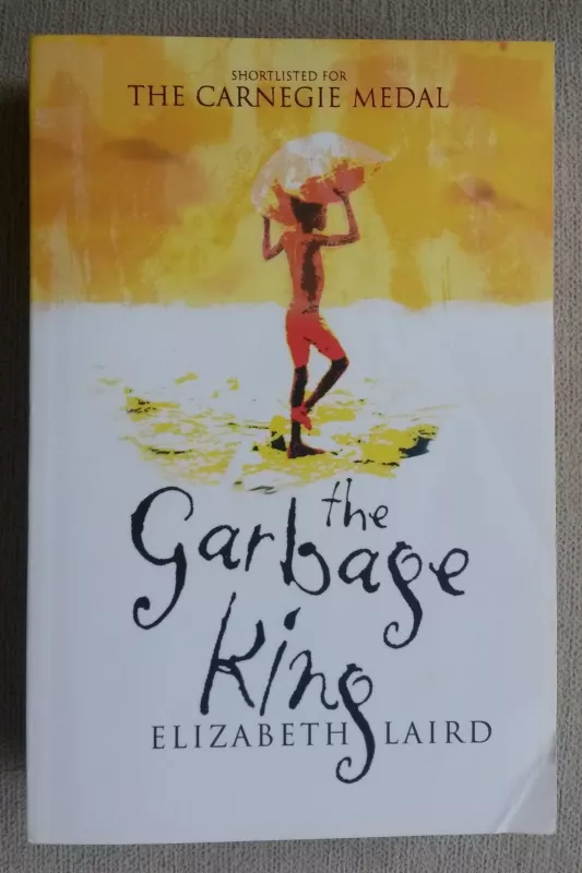 The Garbage King - Elizabeth Laird, knyga