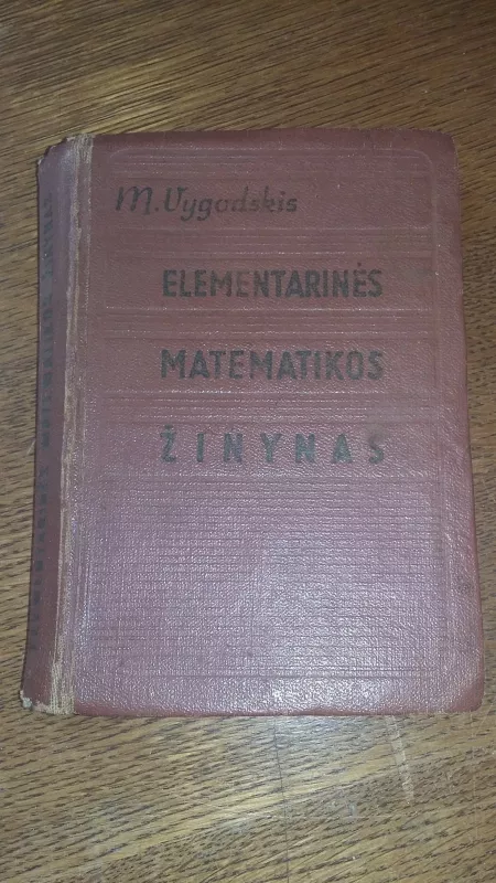 Elementarinės matematikos žinynas - M. Vygodskis, knyga 5