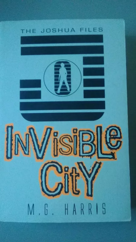 Invisible City (Joshua Files) - M. G. Harris, knyga