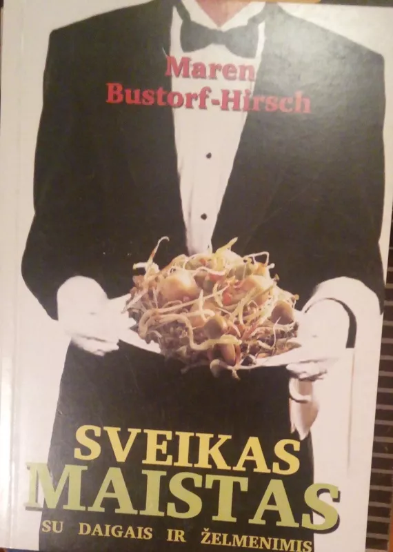 Sveikas maistas su daigais ir želmenimis - Maren Bustorf-Hirsch, knyga 3