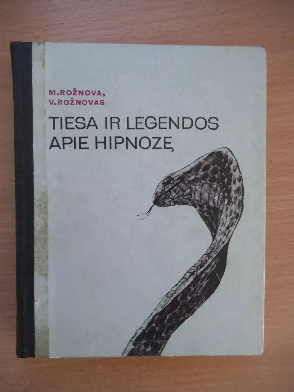 Tiesa ir legendos apie hipnozę - M. Rožnovas, V.  Rožnovas, knyga 3
