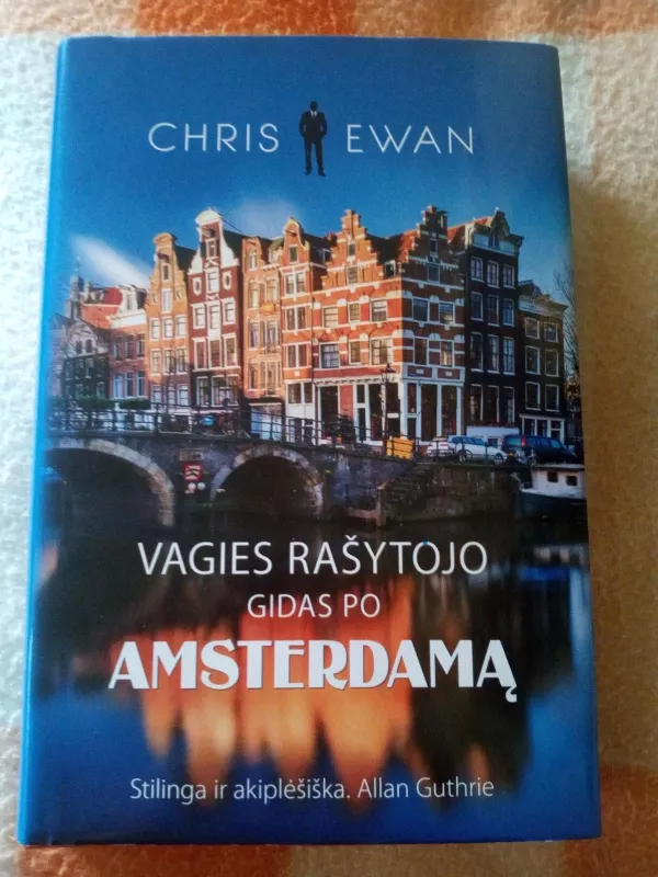 Vagies rašytojo gidas po Amsterdamą - Chris Ewan, knyga 3