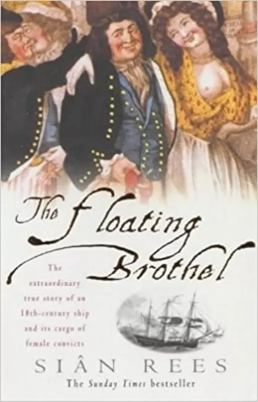 The Floating Brothel - Sian Rees, knyga