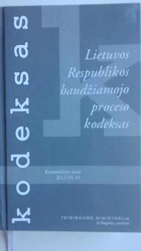 Lietuvos Respublikos Baudžiamasis kodeksas - Autorių Kolektyvas, knyga